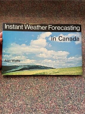 Instant Weather Forecasting in Canada (1978) by Alan Watts